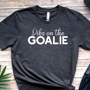 Dibs on the Goalie Repeat T-shirt, Funny Lacrosse Shirt, Lacrosse Player Gift, Lacrosse Tshirt for Men Women, Lax Clothes Unisex Tee
