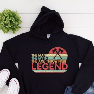 Axe Throwing Hoodie for Men, The Man The Myth The Axe Throwing Legend Shirt, Gift for Ax Thrower, Unisex Heavy Blend Hooded Sweatshirt