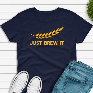 Just Brew It T-shirt, Funny Beer Brewing Shirt, Homebrewing Gift, Homebrewer Dad Tshirt, Unisex Jersey Short Sleeve Tee