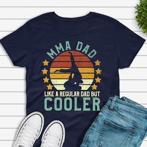 MMA Dad T-shirt, Funny Vintage Mixed Martial Arts Fighter Father Gift for Him,  BJJ Brazilian Jiu Jitsu Fan Shirt Unisex Tee