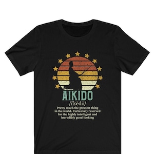 Zabawna koszulka z definicją Aikido, koszulka Vintage Martial Arts, prezent dla mężczyzn Unisex Tee