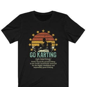 面白いゴーカートの定義Tシャツ、ヴィンテージゴーカートシャツ、ゴーカートドライバーへのゴーカートギフトTシャツユニセックスTシャツ