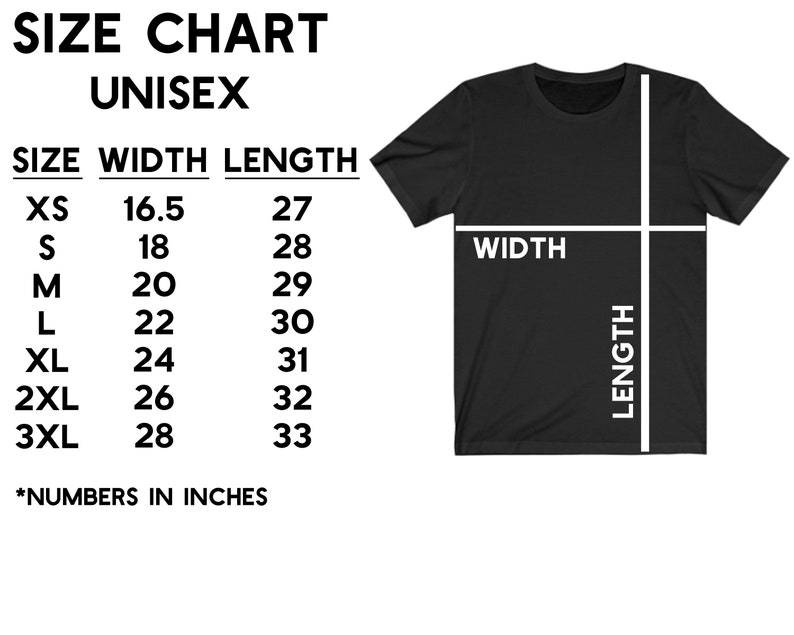 May include: Unisex size chart for a t-shirt with measurements in inches for width and length. Sizes include XS, S, M, L, XL, 2XL, and 3XL.