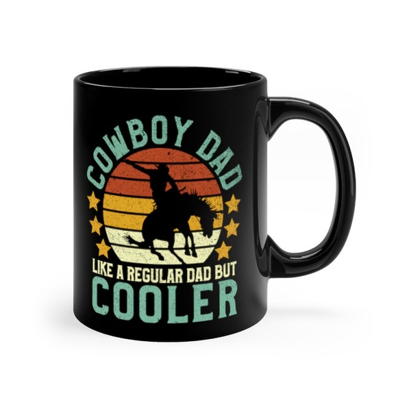 Cowboy Dad Like a Regular Dad But Cooler, Vintage Retired Horse Rider Texan Rancher Father's Day Retirement Gift for Him Coffee Mug 11oz