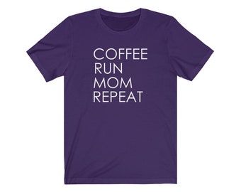 Coffee Run Mom Repeat T-shirt, Running Shirt for Her, Women's