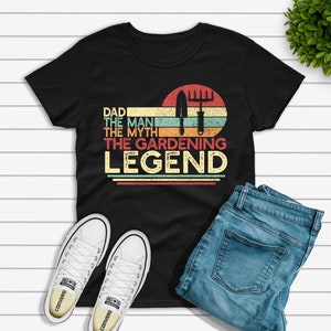 Dad The Man The Myth The Gardening Legend T-shirt, Funny Father's Day Gift for Gardener Unisex Heavy Cotton Tee Black