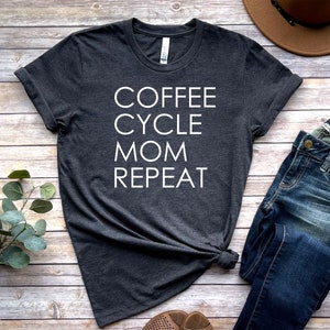 Coffee Cycle Mom Repeat T-shirt, Cycling Shirt for Her, Women&#39;s Cyclist Tshirt, Funny Bike Gift for Bicycle Rider Unisex Short Sleeve Tee
