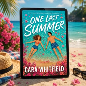 May include: A tablet displaying the book cover for One Last Summer by Cara Whitfield. The cover features an illustration of two people floating in turquoise water, surrounded by pink flowers, with a beach and ocean background.