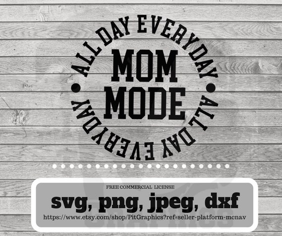 Download Mom Mode Svg Etsy