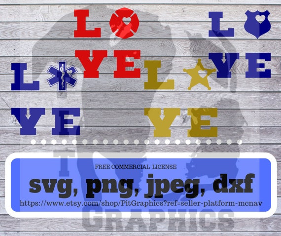Love Sheriff Emt Ems Police Firefighter Svg Etsy