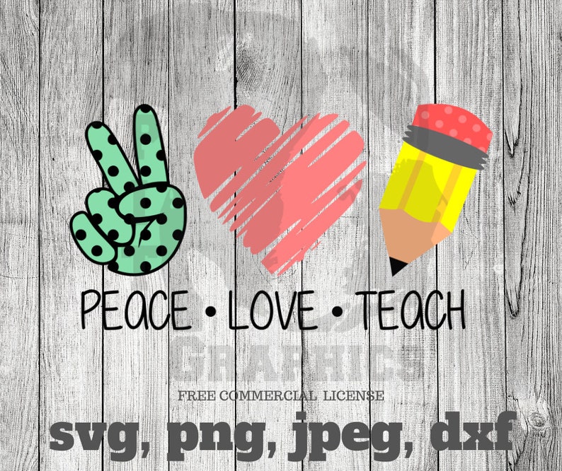 Free Free 139 Peace Love Teach Svg Free SVG PNG EPS DXF File