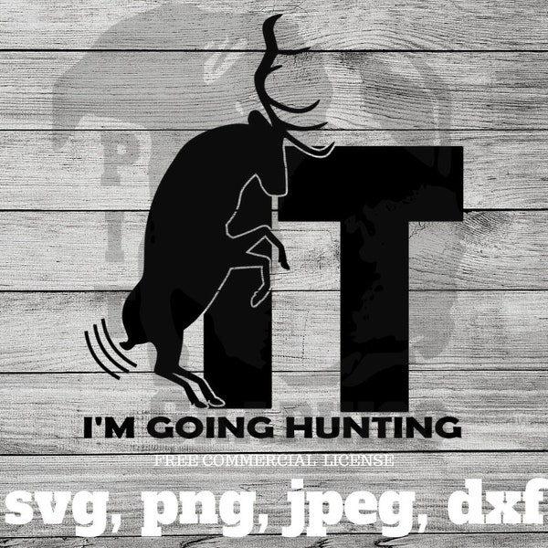 Fuck it Hunting svg