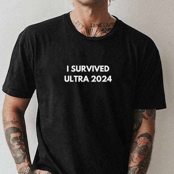 I Survived Ultra 2024, Ultra 2024 T-Shirt, Ultra Music Festival, Festival Shirt, EDM Shirt, Miami Shirt, Dom dolla, John Summit, Gift For Dj