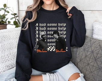 I had some help sweatshirt, morgan wallen sweatshirt, posty wallen shirt, It takes two to break a heart in two shirt, post malone crew