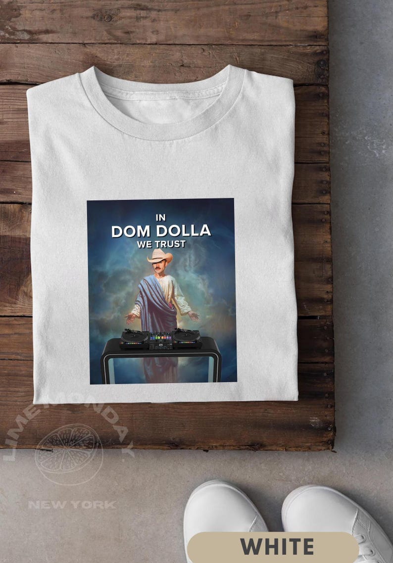 In Dom Dolla We Trust X Funny Meme Unisex House Shirt Music Tee Rave