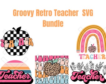 GROOVY RETRO Teacher SVG Bundle, School svg,Back to School svg,Teacher Gift svg, Teacher Shirt svg, Cut Files for Cricut,Teacher sublimation