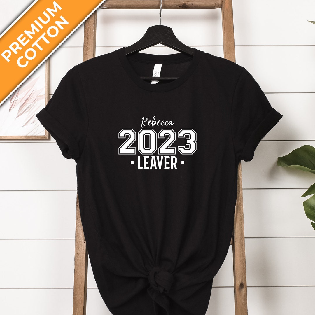 Personalised 2023 Leavers Tshirt School Leaver Shirt Leavers Etsy UK