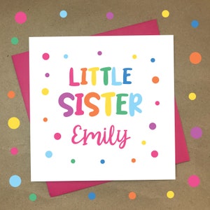 Carte LITTLE SISTER personnalisée, couleurs arc-en-ciel rose, anniversaire, carte Lil Sis, carte d’anniversaire, carte arc-en-ciel, spots, Spotty, par JellyJebs