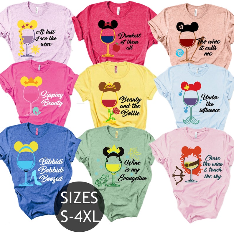 May include: Set of nine colorful t-shirts featuring Disney princesses with wine glasses and witty sayings. The shirts are available in sizes S-4XL.