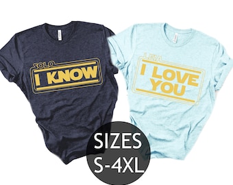 Starwars I Love You I Know , Princess Leia Han Solo Couples Shirts , Matching Couples T-shirt , Princess Leia Han Solo Shirt , Valentine Day