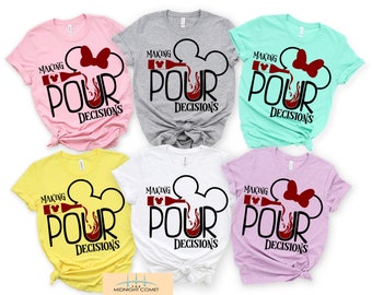 Making Pour Decisions, Mickey And Minnie Shirts, Unisex Shirts Drinking Around The World Tee,Disney Trip Shirt,Epcot Wine And Food Festival
