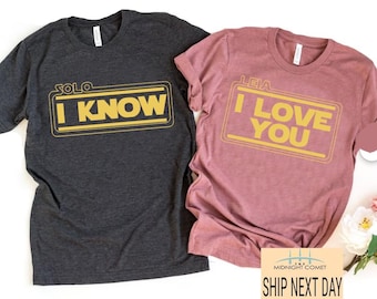 Starwars I Love You I Know , Princess Leia Han Solo Couples Shirts , Matching Couples T-shirt , Princess Leia Han Solo Shirt , Valentine Day