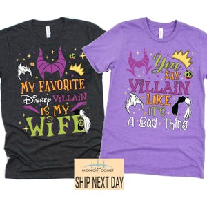 My Favorite Disney Villain is my Wife, you say Villain like it&#39;s a Bad thing, matching couple shirts, disney couple shirts, husband gift