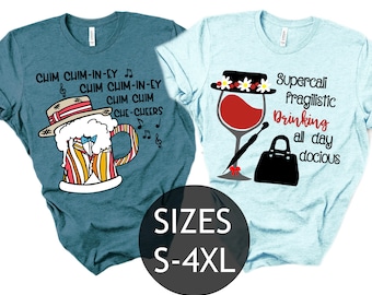 Food and Wine Shirts, Mary Poppins Wine Shirt, Epcot Food and Wine Shirts, Disney World, Disneyland, Ladies, Bert shirt, disney couple shirt