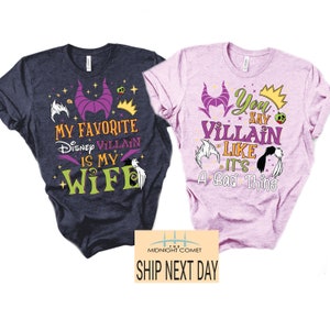 My Favorite Disney Villain is my Wife, you say Villain like it&#39;s a Bad thing, matching couple shirts, disney couple shirts, husband gift
