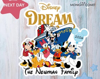 May include: A colorful sticker featuring the Disney Dream cruise ship with Mickey Mouse, Minnie Mouse, Donald Duck, Daisy Duck, Goofy, and Pluto. The text reads "Disney Dream" and "The Newman Family". A blue balloon displays the year "2026".