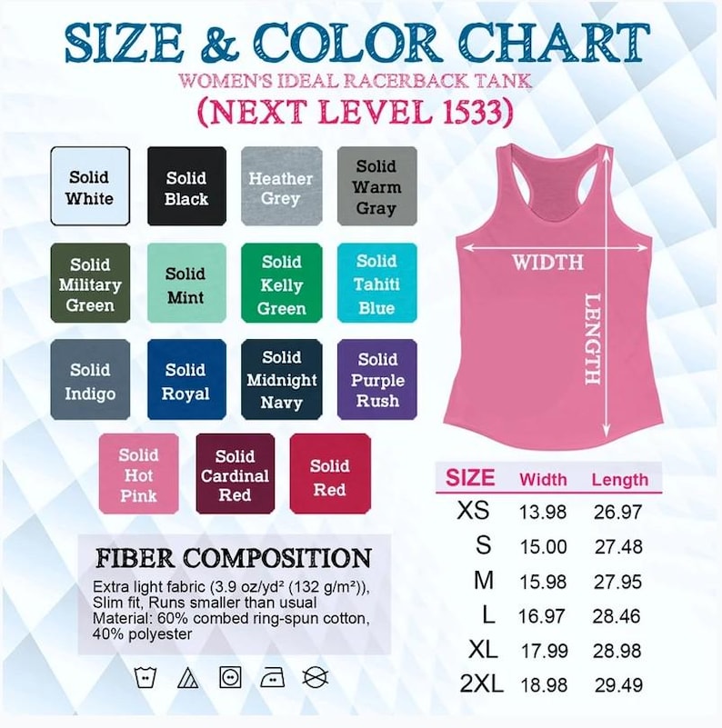 May include: Size and color chart for a women's racerback tank top. The chart includes a pink tank top with width and length measurements in inches. Color swatches include white, black, grey, green, blue, and red.