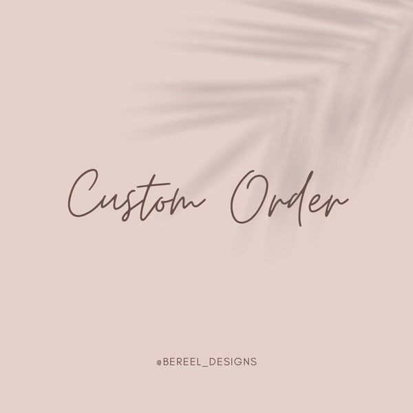 Custom Order