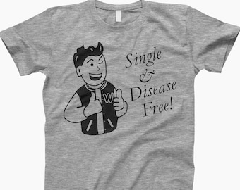 Single And Disease Free Shirt, Single Life, Funny Shirt, Relationship Humor, Not Dating, Single Person, Humor Shirt, No Drama, Single