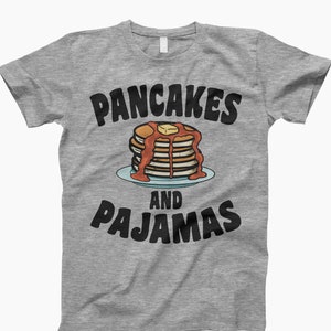 Pancakes and pajamas t-shirt, shirt, tee, shirt, ladies tee, tank top, sweatshirt, hoodie