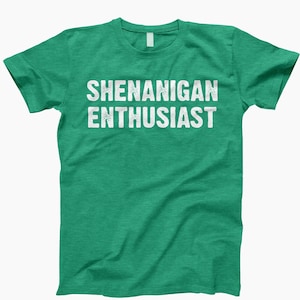 shenanigan enthusiast shirt, enthusiast, shenanigan tshirt, shenanigan tee shirt, shenanigan, enthusiast, shenanigan shirt