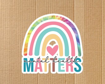 Mental Health, Sticker, Mental Health, Self Care, You Matter, Be Kind, Positivity, Keep Going, Mind Strong, Inner Peace, End Stigma