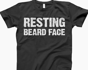 Resting Beard Face T-Shirt, Beard Lover, Funny Beard Tee, Beard Humor, Beard Gift, Beard Life, Beard Gang, Facial Hair Tee