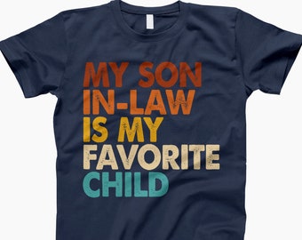 My Son In-Law T-Shirt, Funny In-Law Shirt, Cool Family Tee, Family Pride, Unique Gift Idea, Casual Humor, Sarcastic Family, Witty Graphic