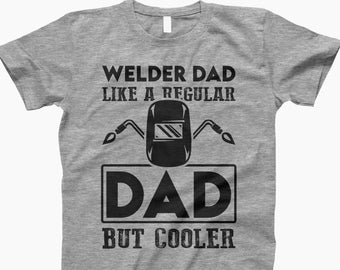 welder dad t-shirt,pipeline, pipeline tShirts, pipefitter tShirts, pipefitters tShirts, pipeliner, pipeline t-Shirt, pipefitter t-Shirt