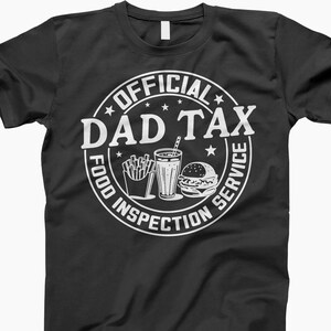 Dad Tax Food Inspection Service T-Shirt Funny Burger Fries Soda Graphic Tee Gift for Dads Who Love Food Humor Father’s Day Birthday