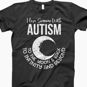 Autism Shirt, Autism Awareness, Autism Support, I Love Someone With Autism, Autism Pride, Autism Gift, Awareness Shirt, Special Needs Shirt