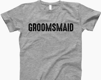 Groomsmaid shirt, ladies tee, tank top, sweatshirt, hoodie, t-shirt