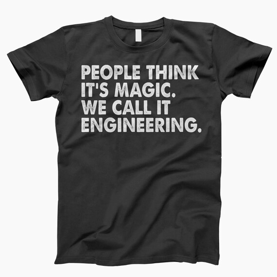 We Call It Engineering Shirt, Engineering Shirt, Funny Engineering, Engineer Life, Engineer Gift, Gift For Engineer, Engineer Humor