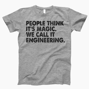 We Call It Engineering Shirt, Engineering Shirt, Funny Engineering, Engineer Life, Engineer Gift, Gift For Engineer, Engineer Humor Heather Gray