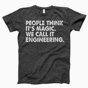 We Call It Engineering Shirt, Engineering Shirt, Funny Engineering, Engineer Life, Engineer Gift, Gift For Engineer, Engineer Humor Dark Heather