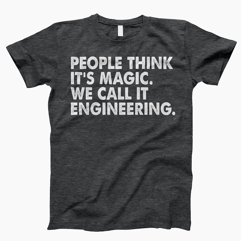 We Call It Engineering Shirt, Engineering Shirt, Funny Engineering, Engineer Life, Engineer Gift, Gift For Engineer, Engineer Humor Dark Heather