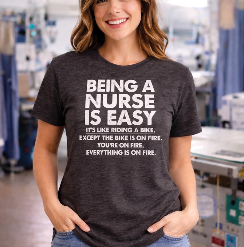 Being A Nurse Is Easy Shirt, T-Shirt, Nurses Week Shirt, Nursing School Shirt, Funny Nurse Gift, Nurse Shirt, Nurse Gift, Funny Nurse Shirt bild 2