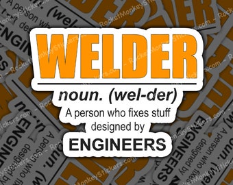 Welder sticker, noun, a person who fixes stuff, sticker, stickers