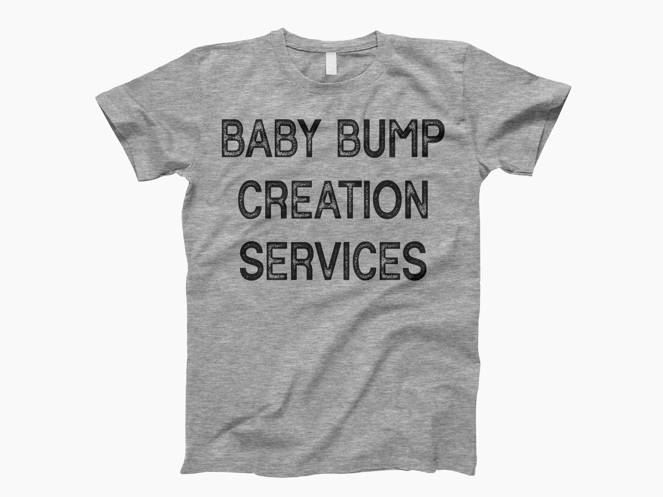Bump Creation Services T-Shirt Bump Creation Services T-Shirt