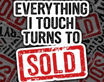 Todo lo que toco se vende, pegatina, humor de ventas, pegatina divertida, frase de ventas, pegatina ingeniosa, pegatina motivacional, regalo de ventas